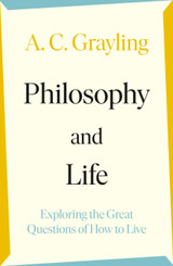 Philosophy and Life by A.C. Grayling TPB
