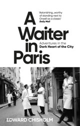 A Waiter in Paris by Edward Chisholm