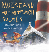 Muireann & an Teach Solais le Malachy Doyle & Andrew Whitson