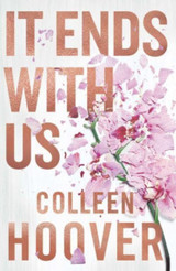 It Ends With Us: Special Edition by Collen Hoover