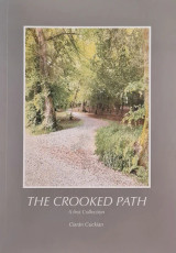 The Crooked Path: A First Collection by Ciarán Guckian