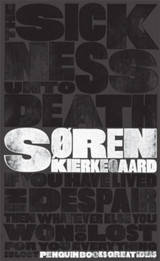 The Sickness Unto Death by Soren Kierkegaard