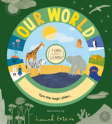 Turn and Learn: Our World by Isabel Otter