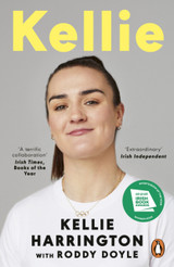 Kellie by Kellie Harrington & Roddy Doyle