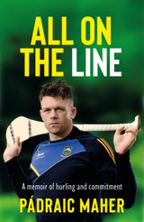 All on the Line by Padraic Maher