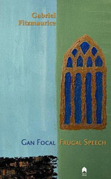 Gan Focal | Frugal Speech le Gabriel Fitzmaurice