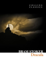 Dracula by Bram Stoker (Collins Classics)