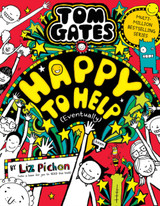 Tom Gates 20: Happy to Help (eventually) by Liz Pichon