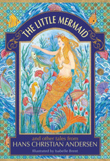 The Little Mermaid and other tales by Hans Christian Andersen & Neil Philip