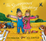 The Scarecrows' Wedding (10th Anniversary Edition) by Julia Donaldson