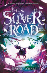 The Silver Road by Sinead O'Hart
