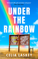 Under the Rainbow by Celia Laskey