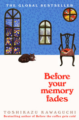 Before Your Memory Fades by Toshikazu Kawaguchi