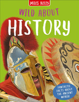 Wild About History by Miles Kelly Publishing