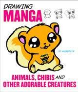 Drawing Manga Animals by J.C. Amberlyn