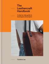 The Leathercraft Handbook by Candice Lau