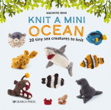 Knit a Mini Ocean by Sachiyo Ishii