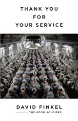 Thank You For Your Service by David Finkel