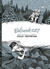 Blankets : 20th Anniversary Edition by Craig Thompson