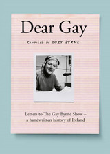 Dear Gay: Compiled by Suzy Byrne
