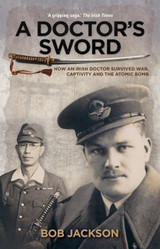 A Doctor's Sword by Bob Jackson