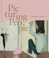Picturing People by Charlotte Mullins