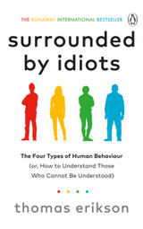 Surrounded by Idiots by Thomas Erikson