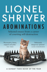 Abominations by Lionel Shriver