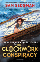 The Clockwork Conspiracy by Sam Sedgman