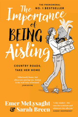 The Importance of Being Aisling by Emer McLysaght & Sarah Breen