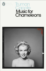 Music for Chameleons by Truman Capote