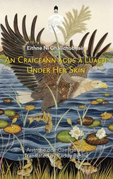 An Craiceann agus a Luach: Under Her Skin le Eithne Ni Ghallchobhair