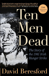 Ten Men Dead by David Beresford