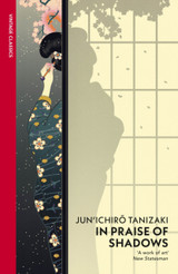 In Praise of Shadows by Junichiro Tanizaki