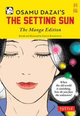 The Setting Sun: The Manga Edition by Osamu Dazai