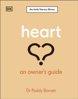 Heart: An Owner's Guide by Dr Paddy Barrett
