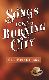 Songs for a Burning City by Ger Fitzgibbon