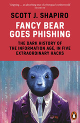 Fancy Bear Goes Phishing by Scott Shapiro