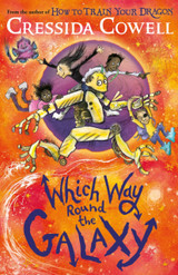 Which Way Round the Galaxy by Cressida Cowell