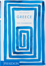 Greece: The Cookbook by Vefa Alexiadou