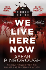 We Live Here Now by Sarah Pinborough