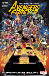 Cover for Avengers Forever Vol. 1: The Lords Of Earthly Vengeance by Jason Aaron