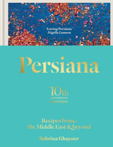 Book cover for Persiana: Recipes from the Middle East & Beyond by Sabrina Ghayour