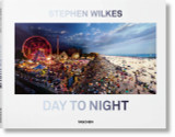 Book cover of Stephen Wilkes. Day to Night by Lyle Rexer