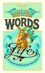 Book cover of Words for Life: To Boost Every Day of the Year by Susie Dent Book cover of Words for Life: To Boost Every Day of the Year by Susie Dent
