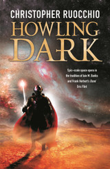 Book cover of Howling Dark by Christopher Ruocchio Book cover of Howling Dark by Christopher Ruocchio