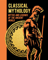 Book cover for Classical Mythology: Myths and Legends of the Ancient World by Various.
