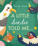 Book cover for A Little Birdie Told Me by Tarsila Kruse