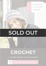 CROCHET: A 2-Week Course for Beginner's (From 11th October) CROCHET: A 2-Week Course for Beginner's (From 11th October)