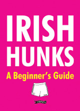 Book cover for Irish Hunks: A Beginner's Guide